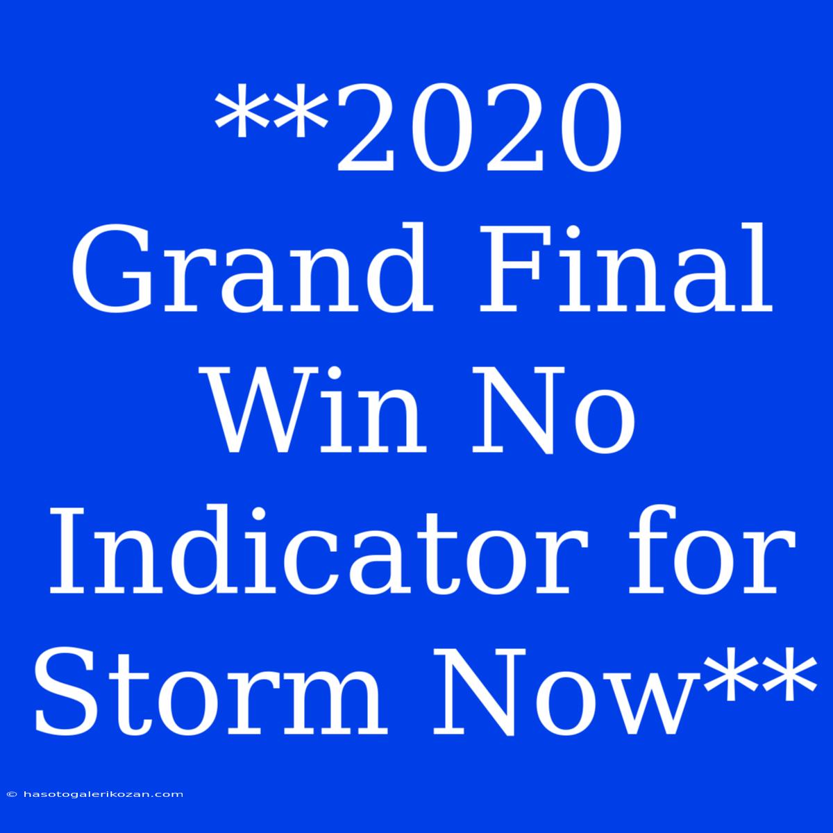 **2020 Grand Final Win No Indicator For Storm Now**