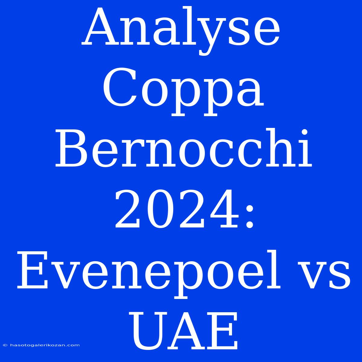 Analyse Coppa Bernocchi 2024: Evenepoel Vs UAE