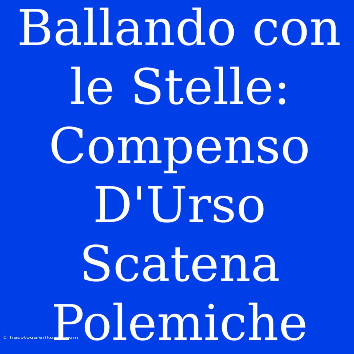 Ballando Con Le Stelle:  Compenso D'Urso Scatena Polemiche