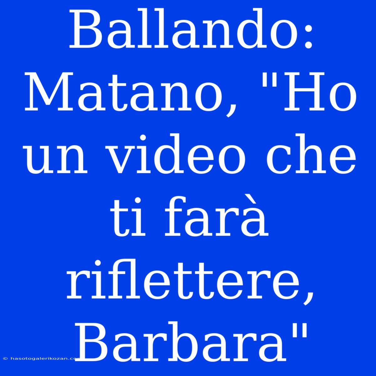 Ballando: Matano, 