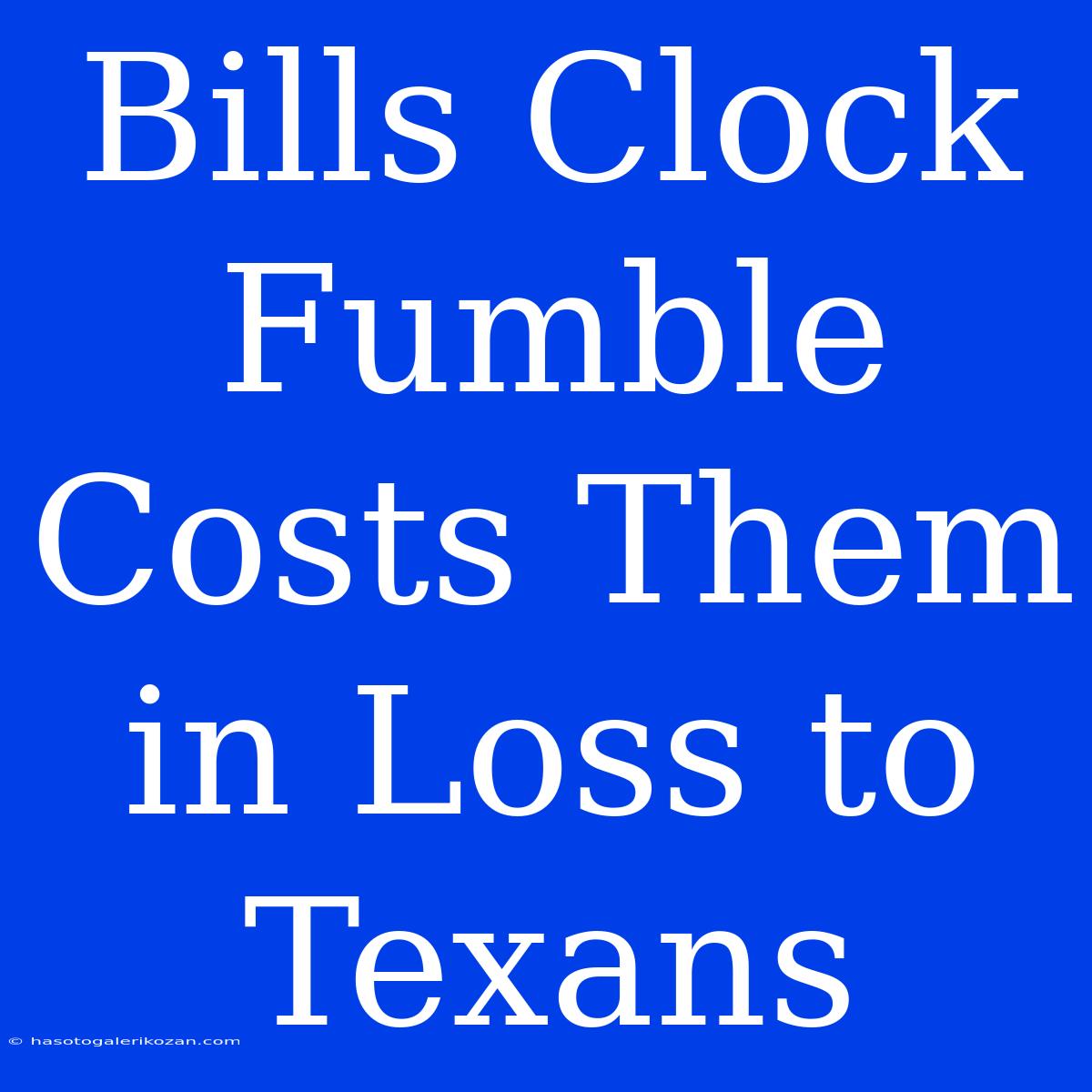 Bills Clock Fumble Costs Them In Loss To Texans