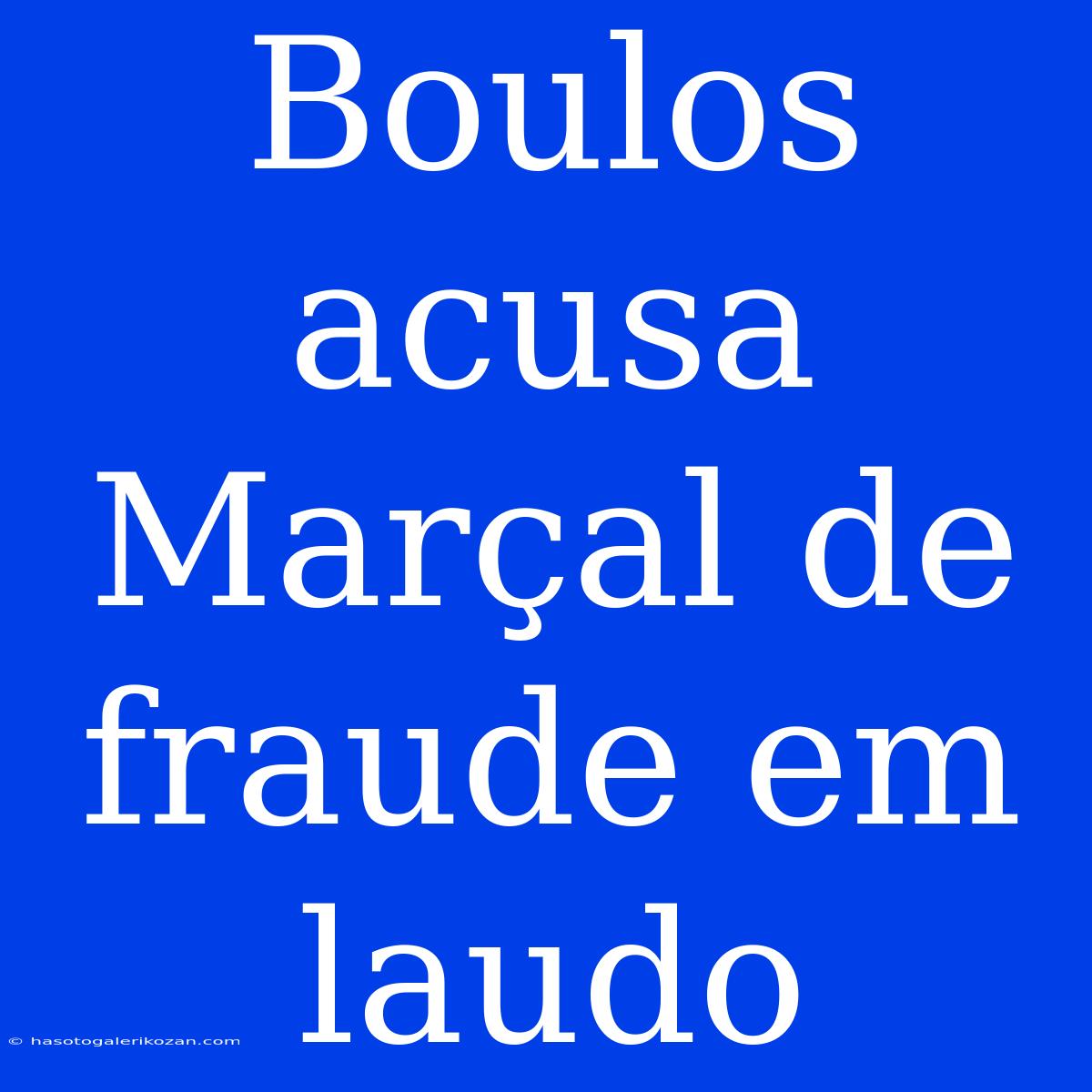 Boulos Acusa Marçal De Fraude Em Laudo