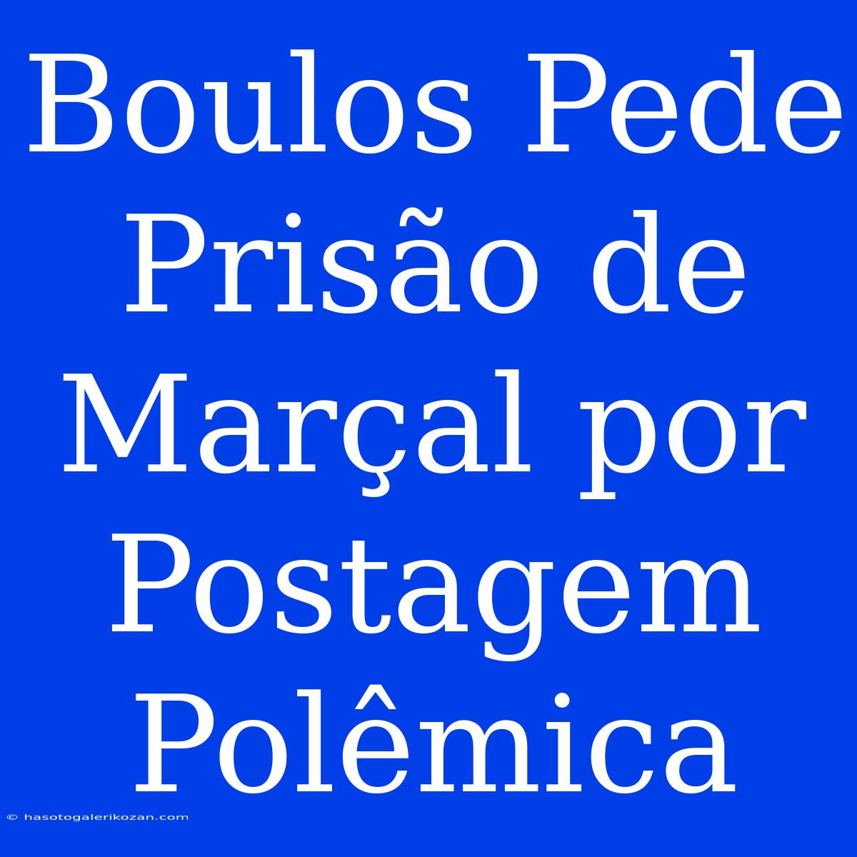 Boulos Pede Prisão De Marçal Por Postagem Polêmica