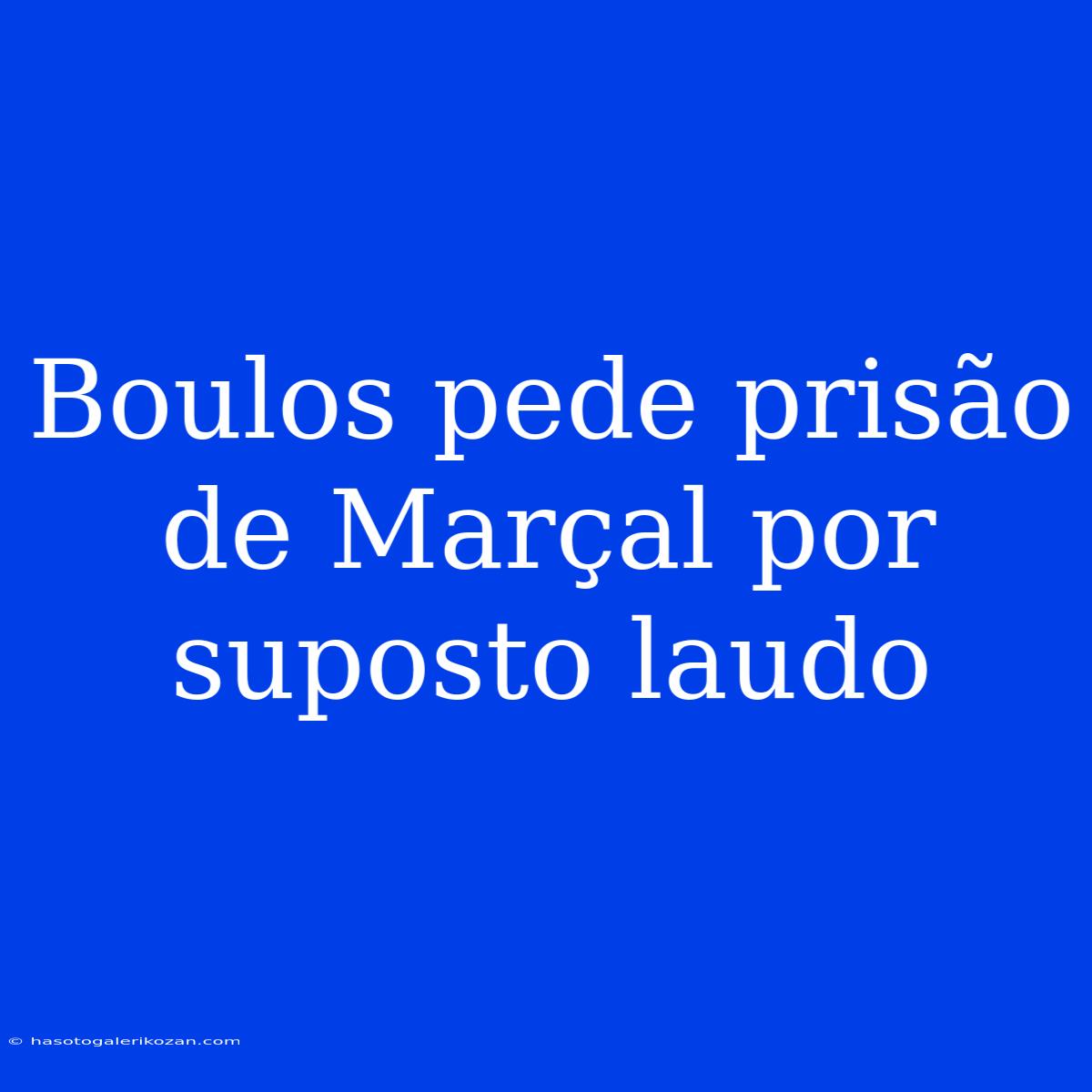 Boulos Pede Prisão De Marçal Por Suposto Laudo