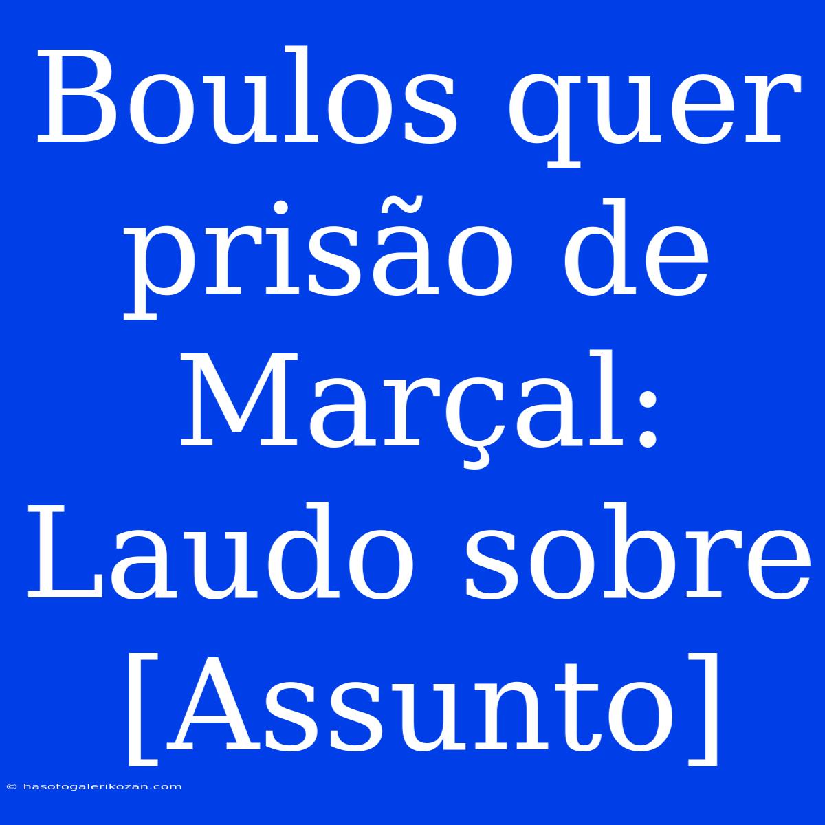 Boulos Quer Prisão De Marçal: Laudo Sobre [Assunto]