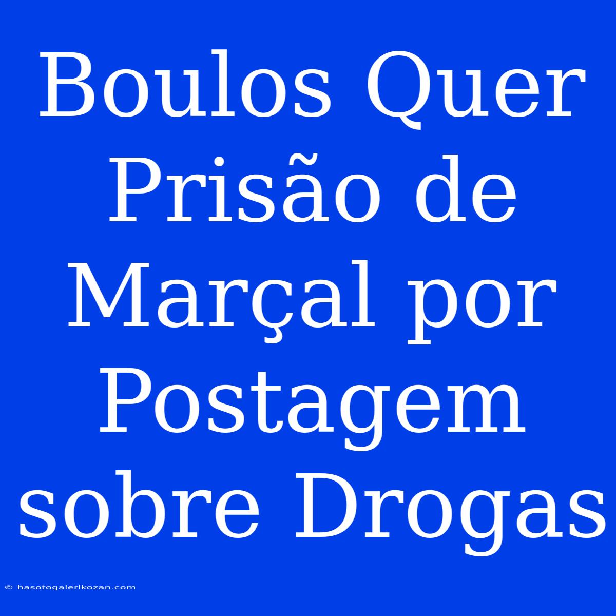 Boulos Quer Prisão De Marçal Por Postagem Sobre Drogas