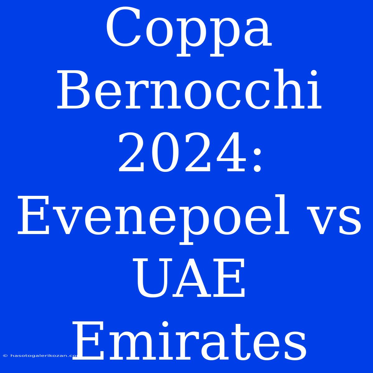 Coppa Bernocchi 2024: Evenepoel Vs UAE Emirates