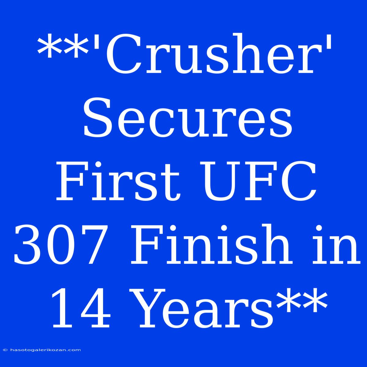 **'Crusher' Secures First UFC 307 Finish In 14 Years** 