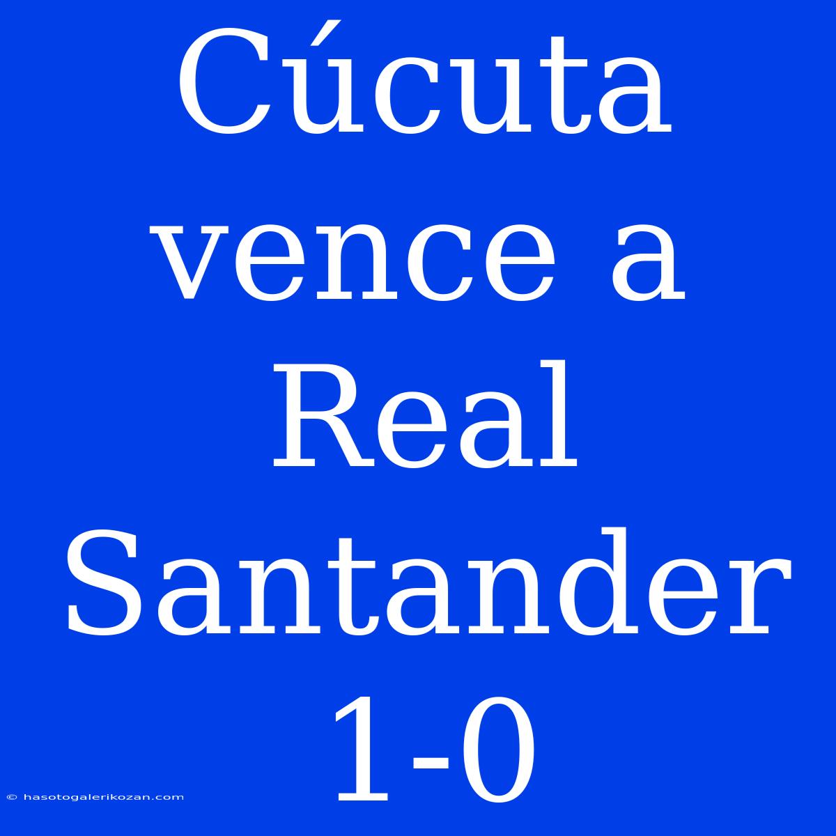 Cúcuta Vence A Real Santander 1-0