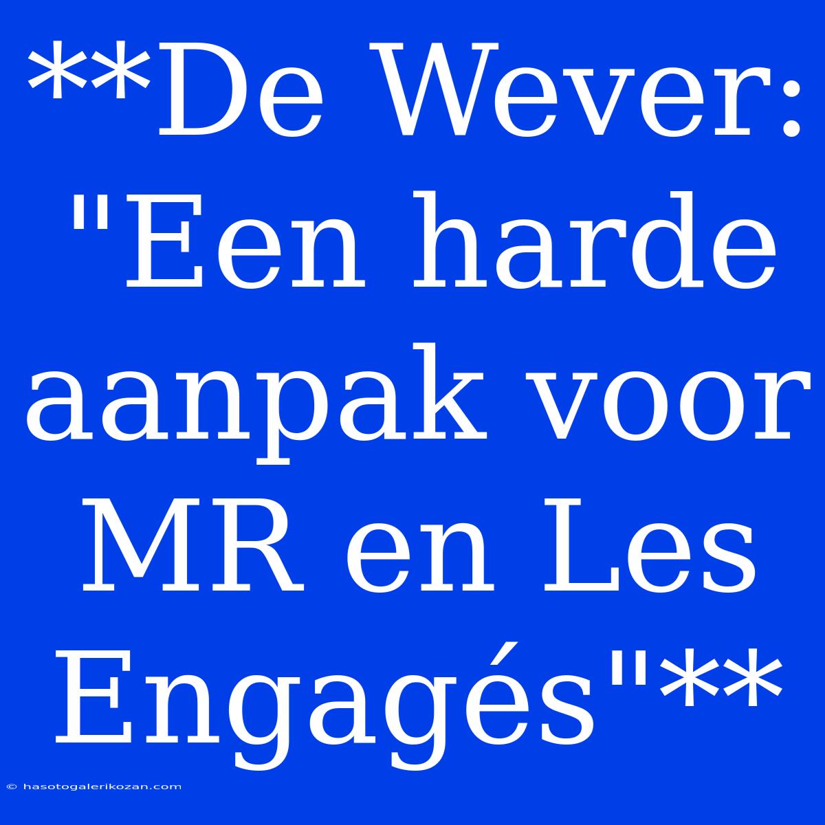 **De Wever: 