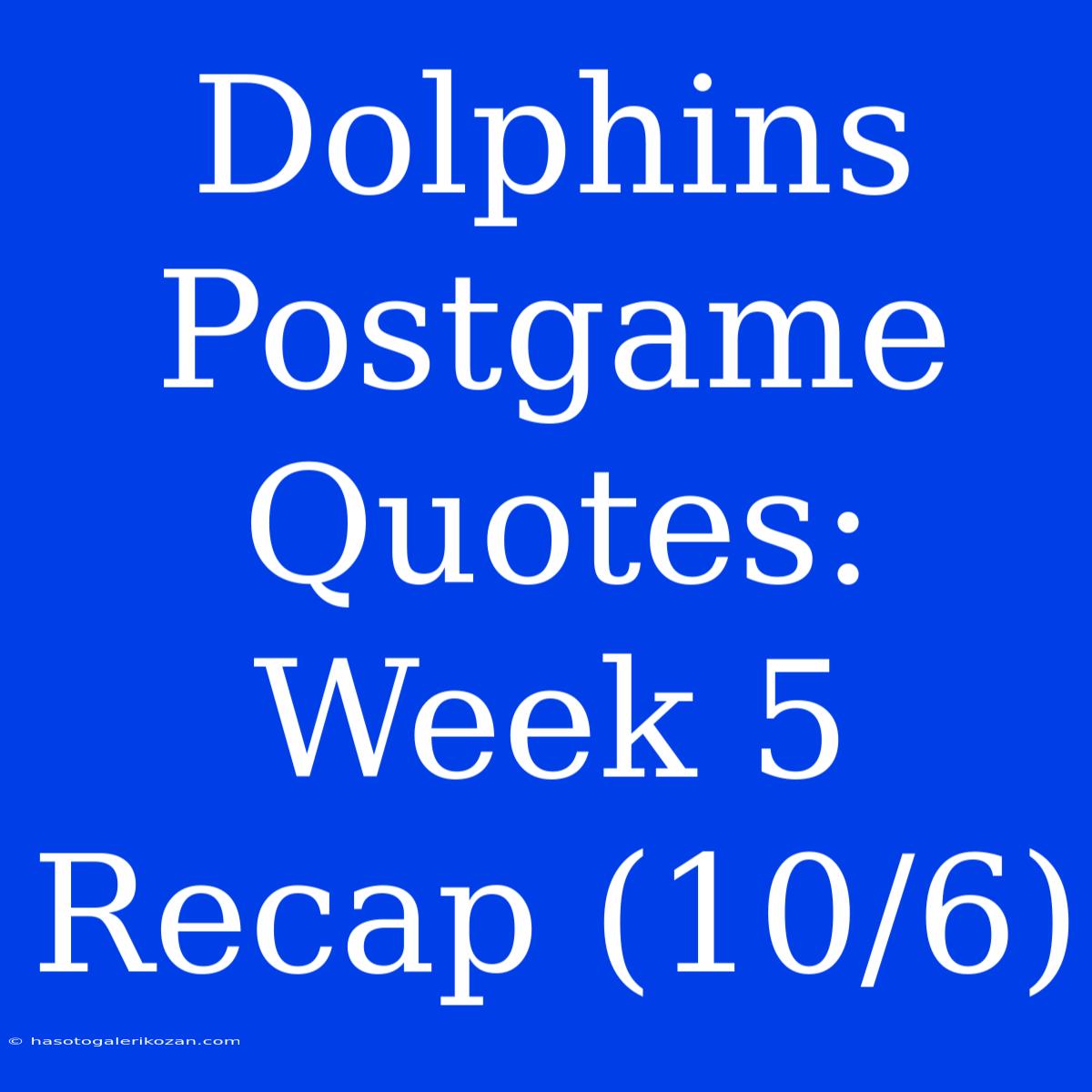 Dolphins Postgame Quotes: Week 5 Recap (10/6)