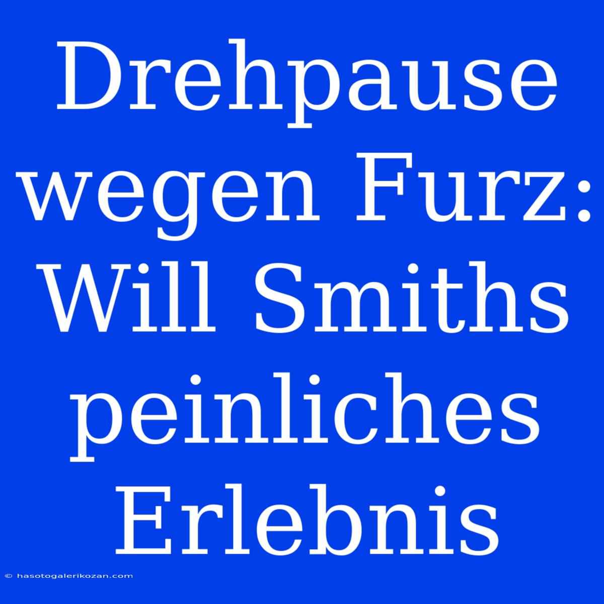 Drehpause Wegen Furz: Will Smiths Peinliches Erlebnis 