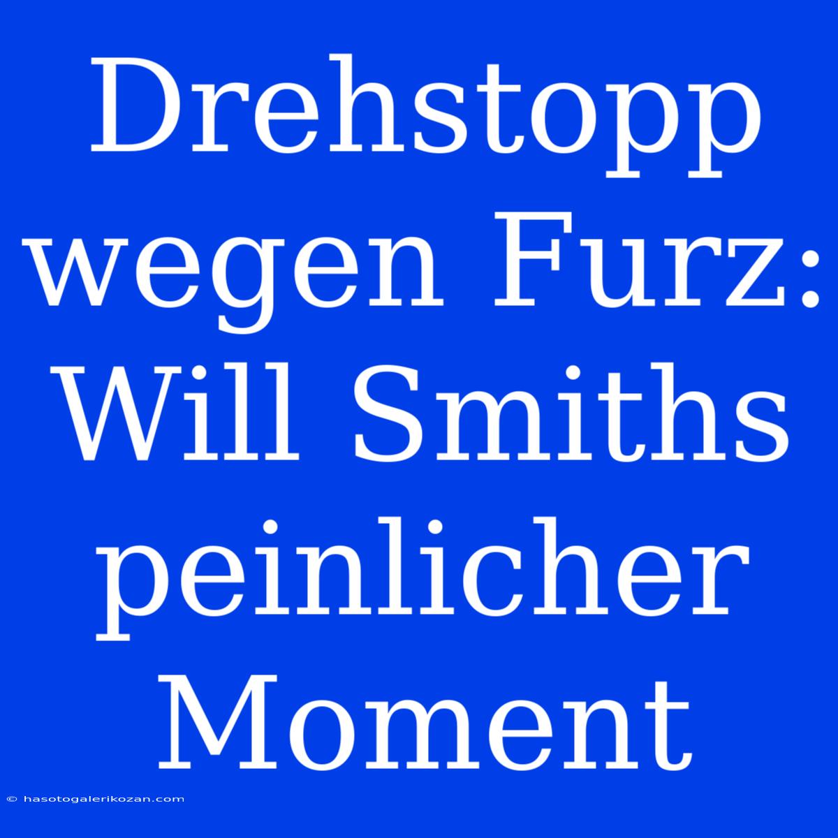 Drehstopp Wegen Furz: Will Smiths Peinlicher Moment