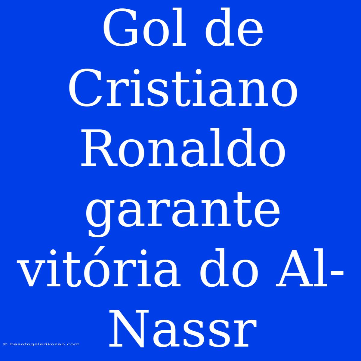 Gol De Cristiano Ronaldo Garante Vitória Do Al-Nassr