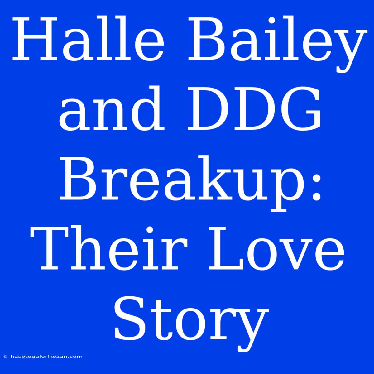 Halle Bailey And DDG Breakup: Their Love Story