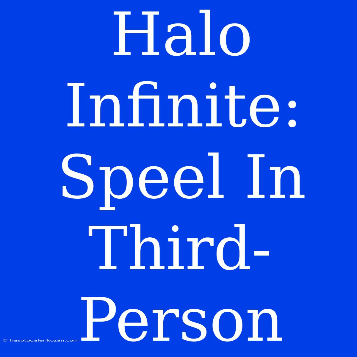 Halo Infinite: Speel In Third-Person