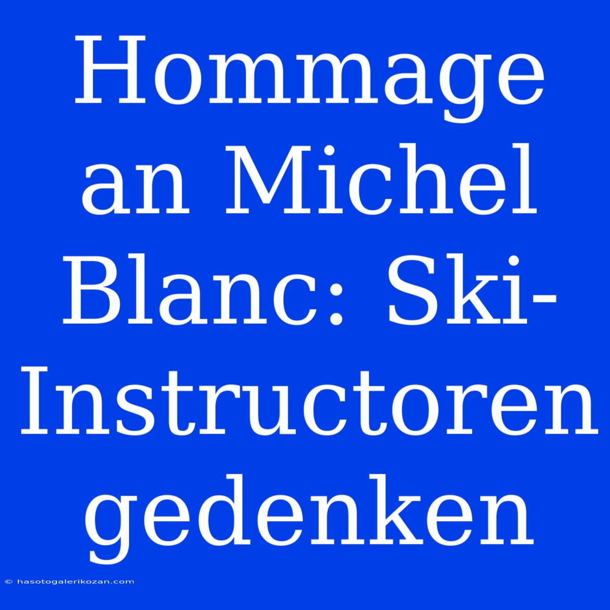 Hommage An Michel Blanc: Ski-Instructoren Gedenken 