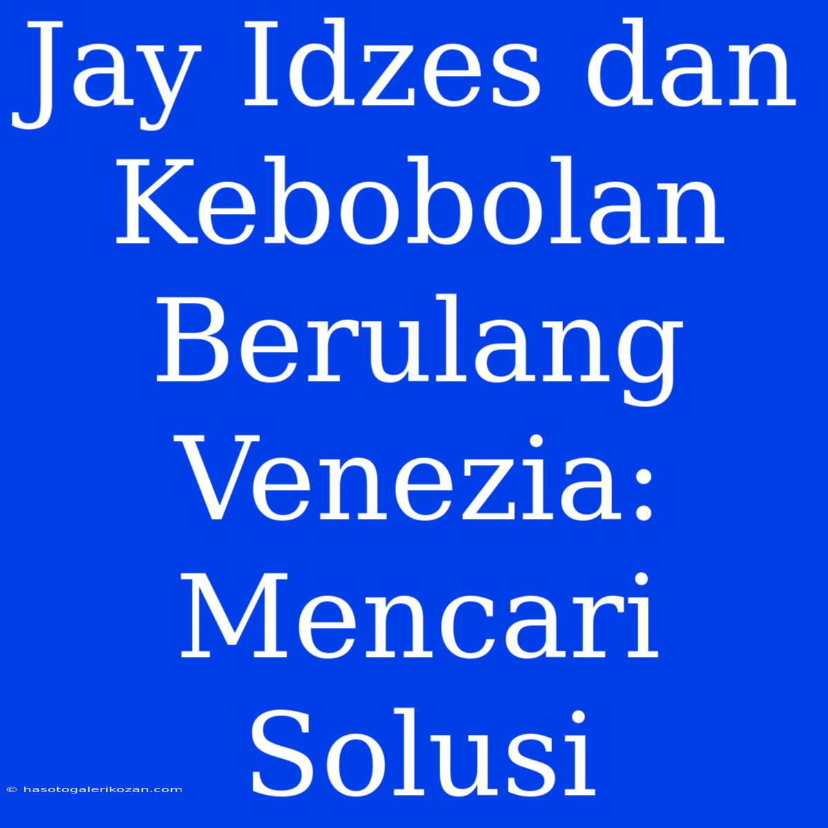 Jay Idzes Dan Kebobolan Berulang Venezia: Mencari Solusi 