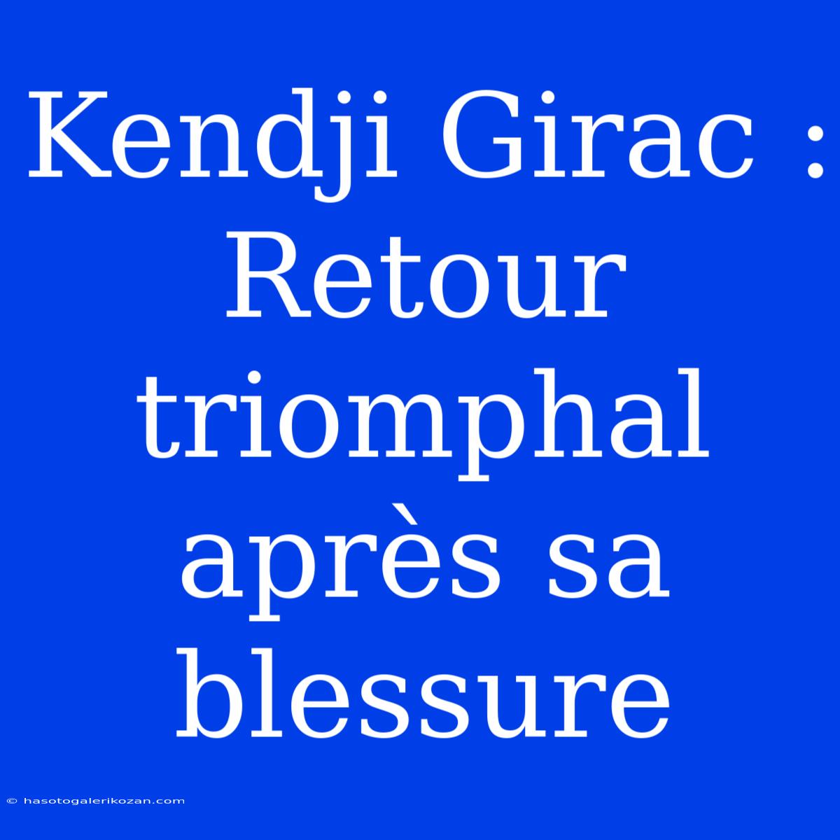 Kendji Girac : Retour Triomphal Après Sa Blessure