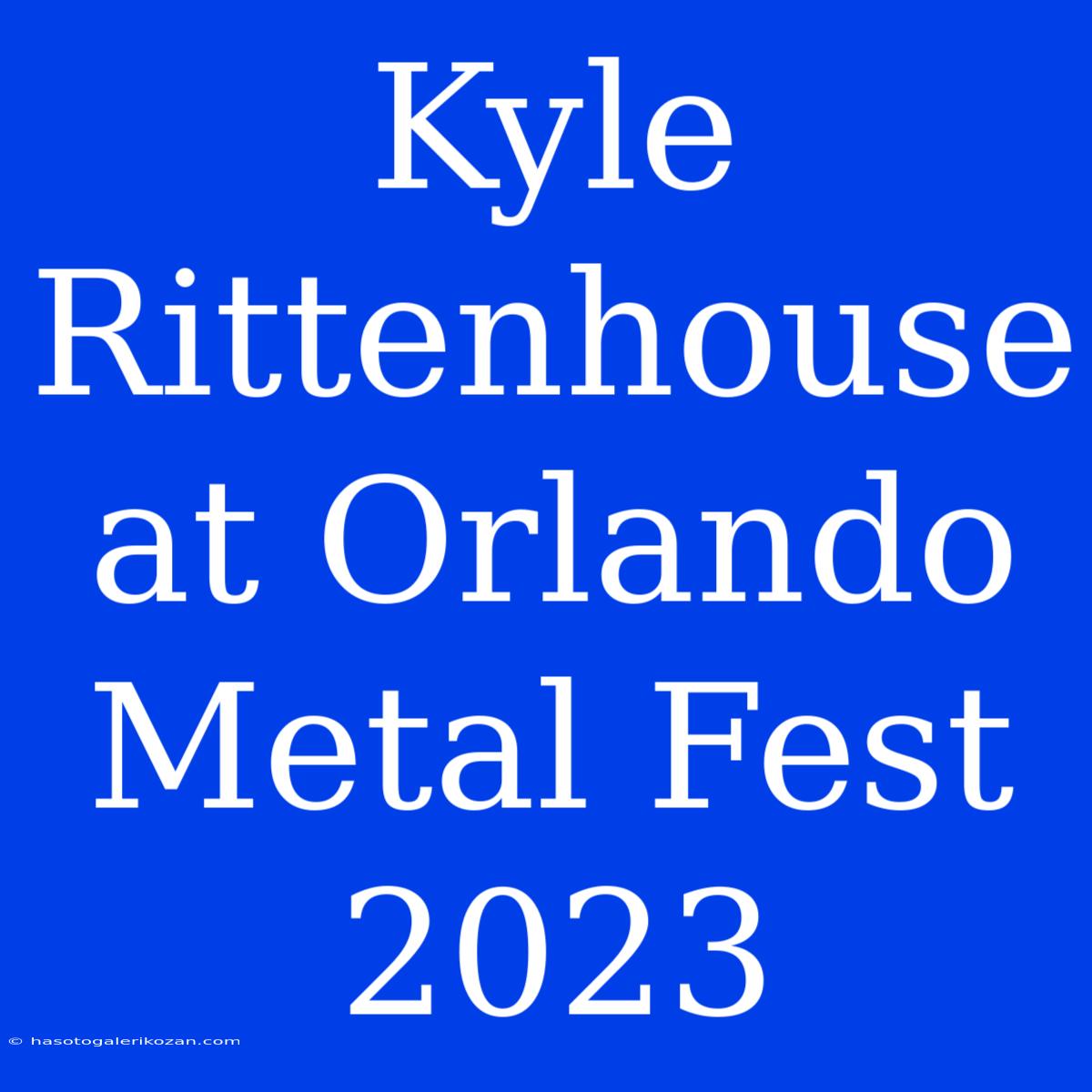 Kyle Rittenhouse At Orlando Metal Fest 2023