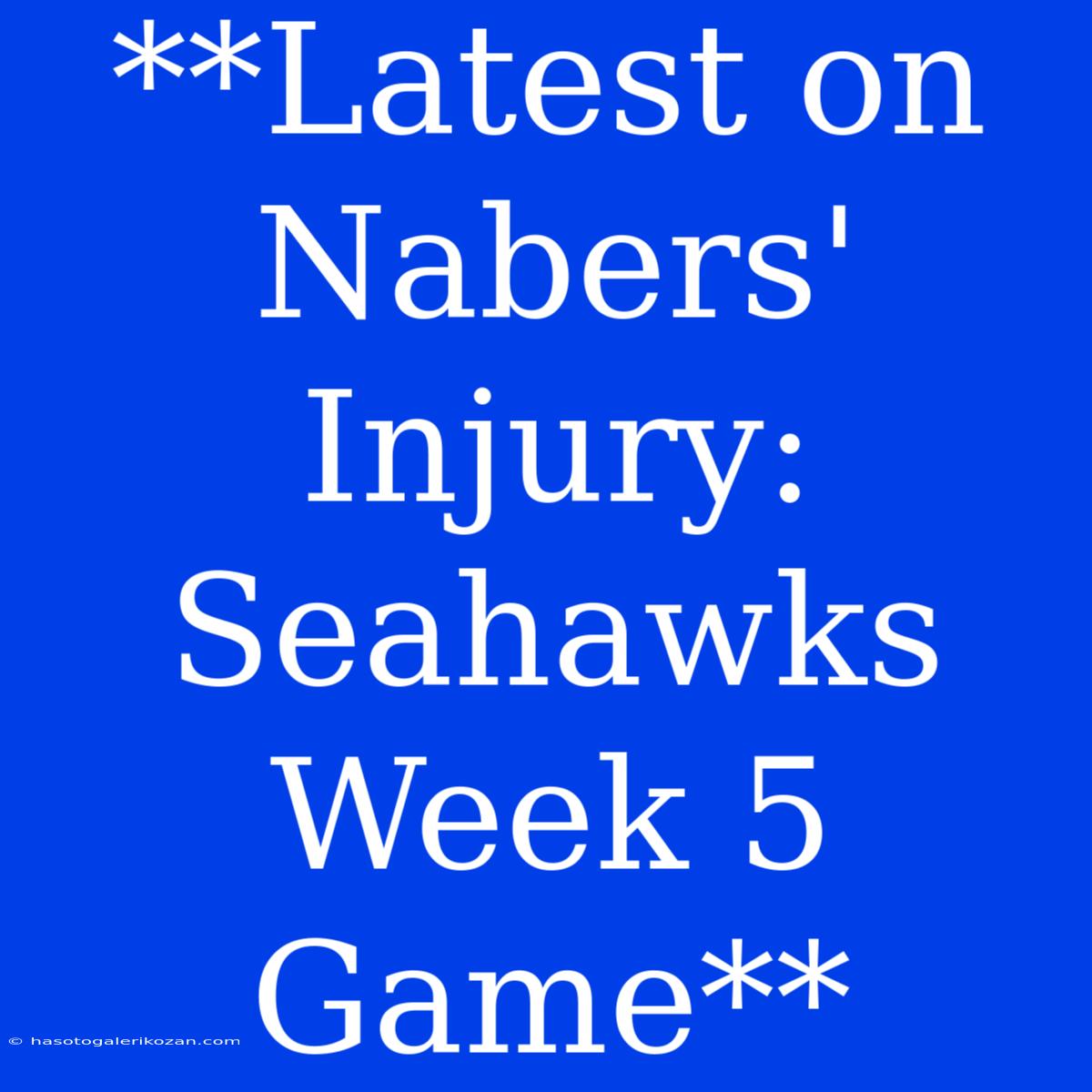 **Latest On Nabers' Injury: Seahawks Week 5 Game**