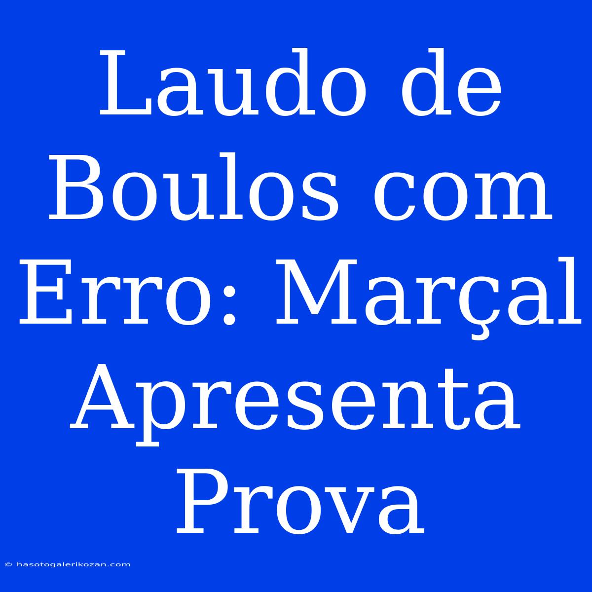 Laudo De Boulos Com Erro: Marçal Apresenta Prova