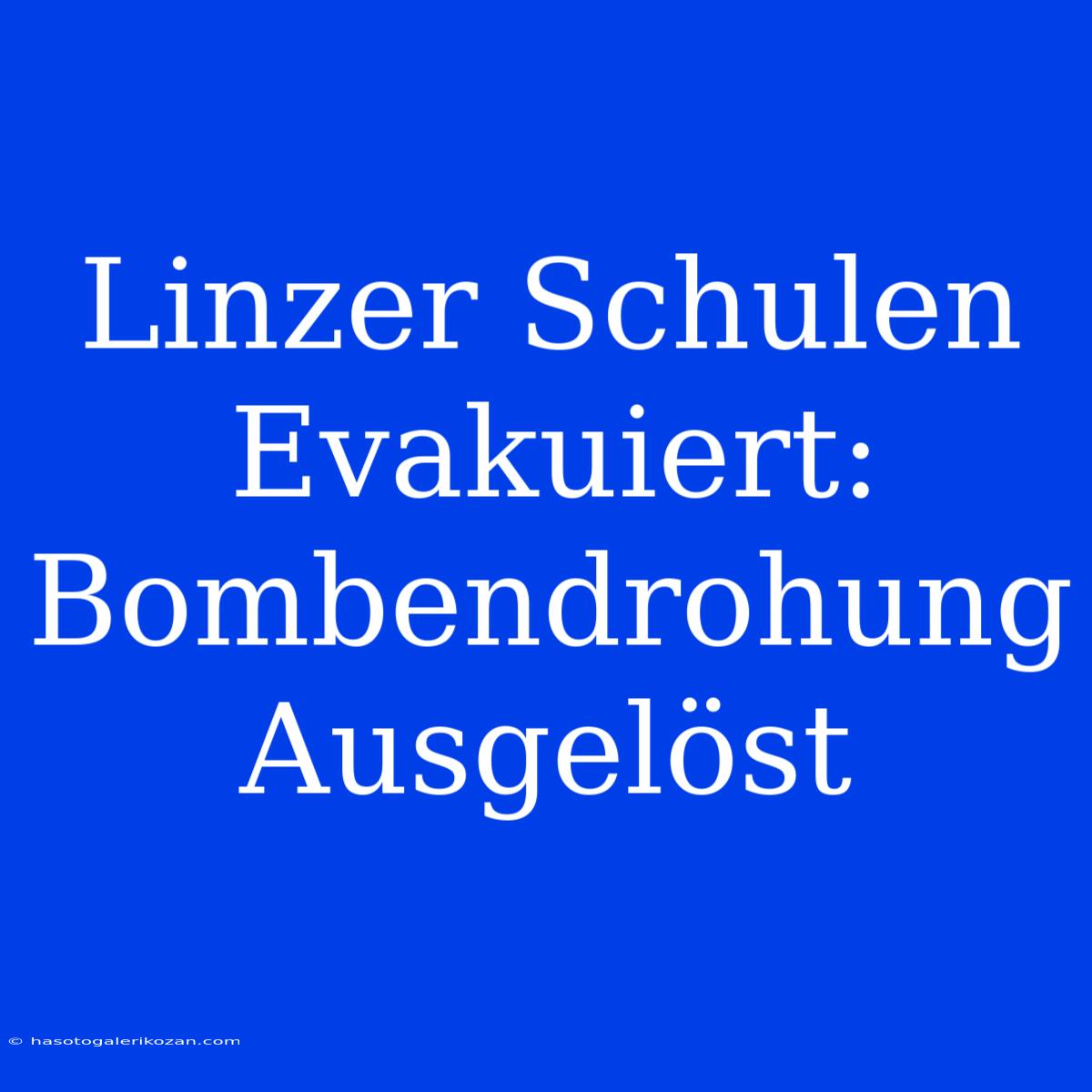 Linzer Schulen Evakuiert: Bombendrohung Ausgelöst