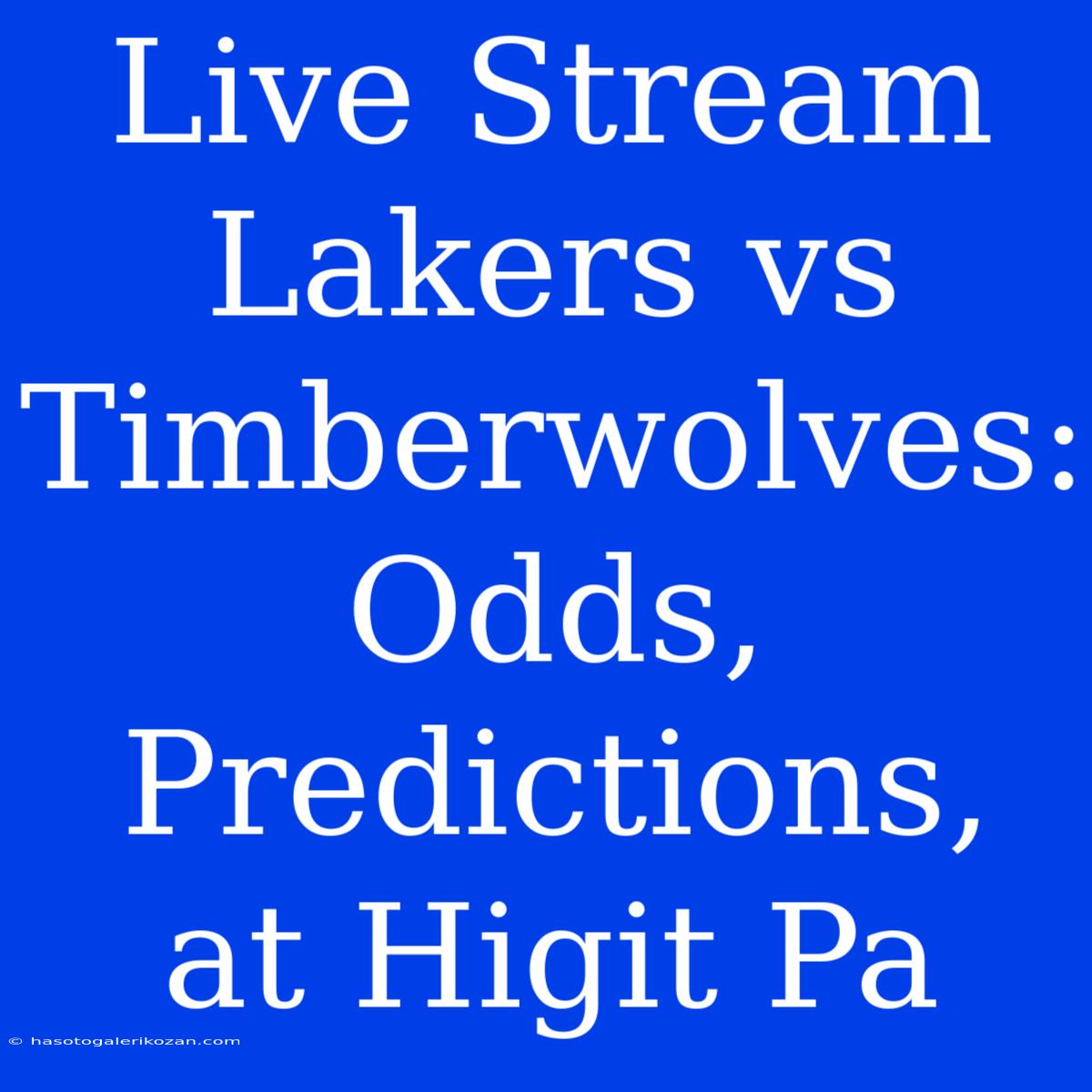 Live Stream Lakers Vs Timberwolves: Odds, Predictions, At Higit Pa 