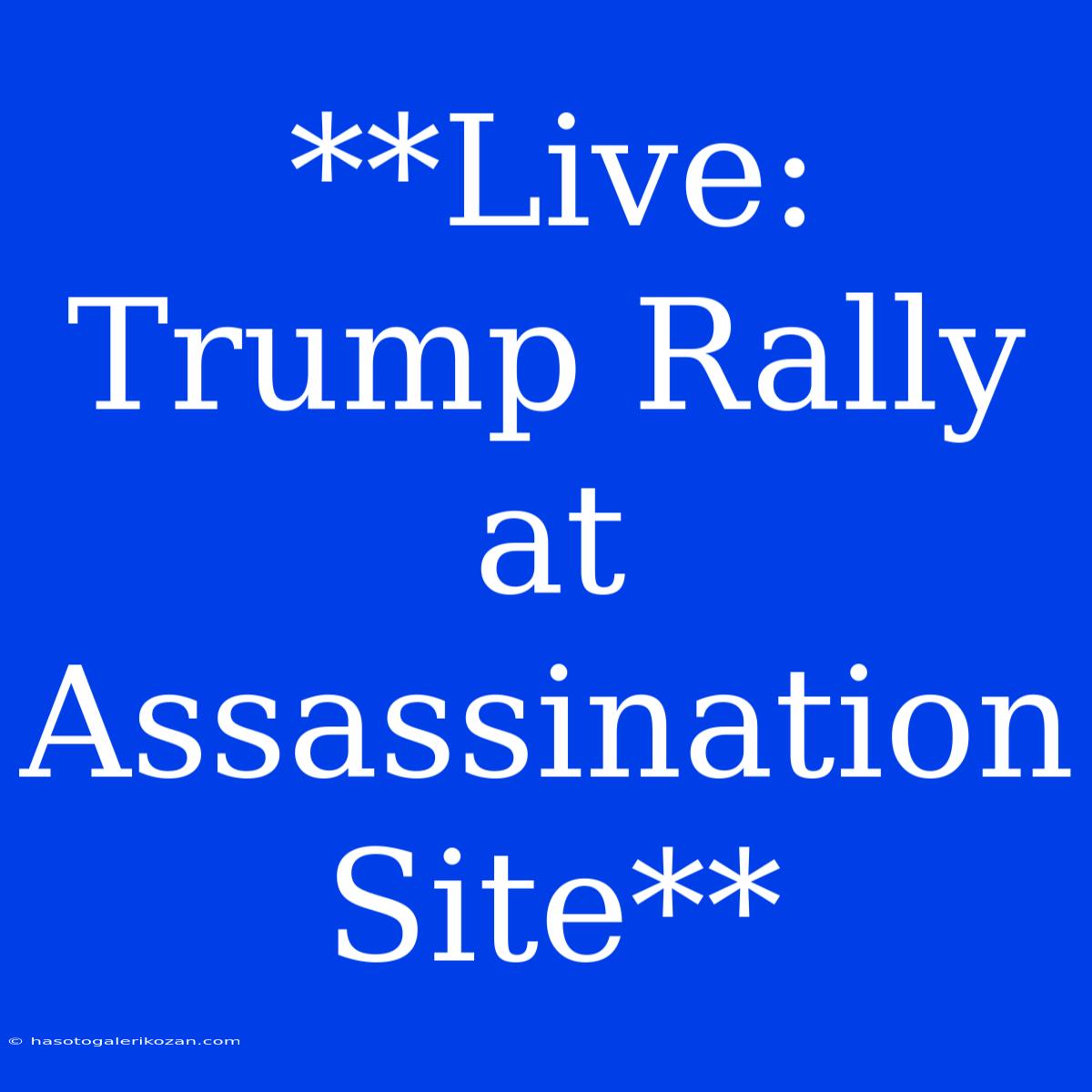 **Live: Trump Rally At Assassination Site**