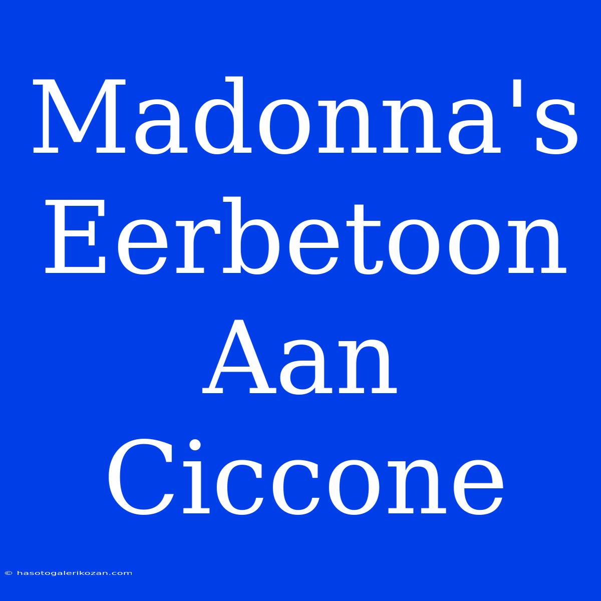 Madonna's Eerbetoon Aan Ciccone