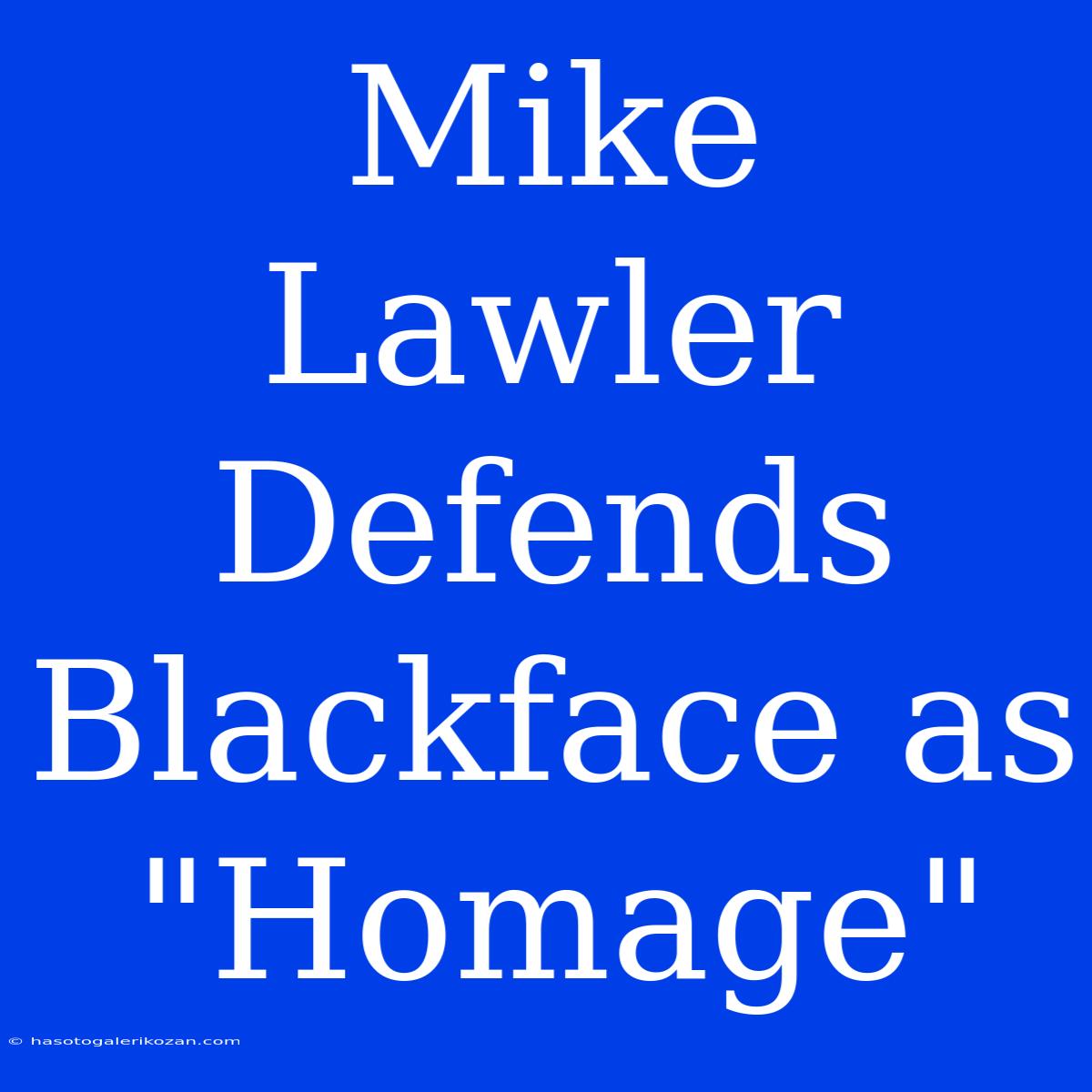 Mike Lawler Defends Blackface As 