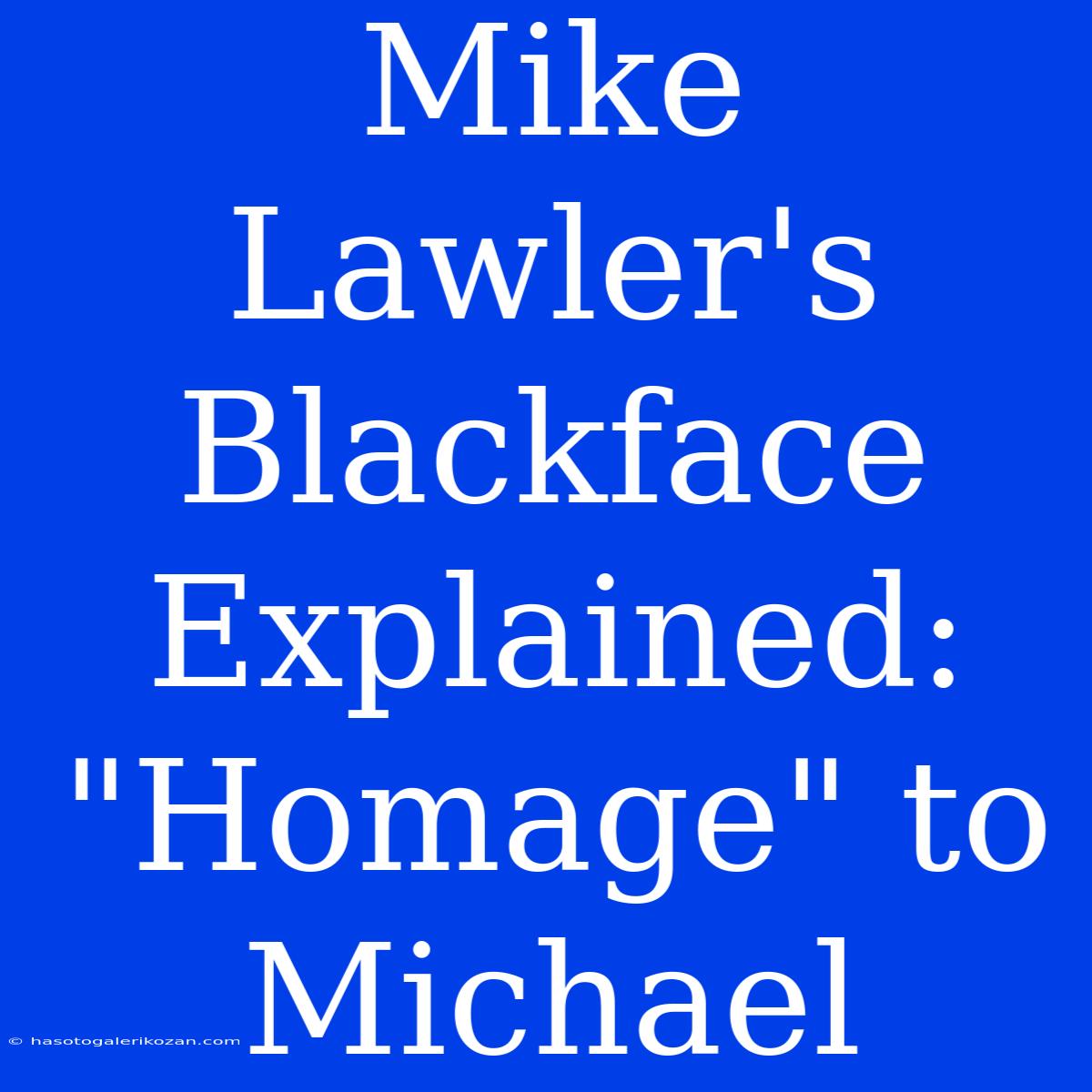 Mike Lawler's Blackface Explained: 