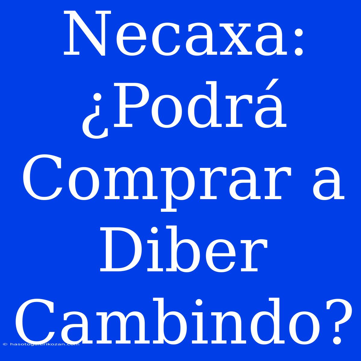 Necaxa: ¿Podrá Comprar A Diber Cambindo?