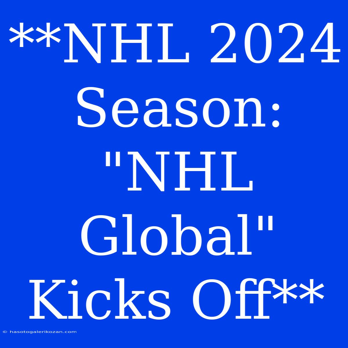 **NHL 2024 Season: 