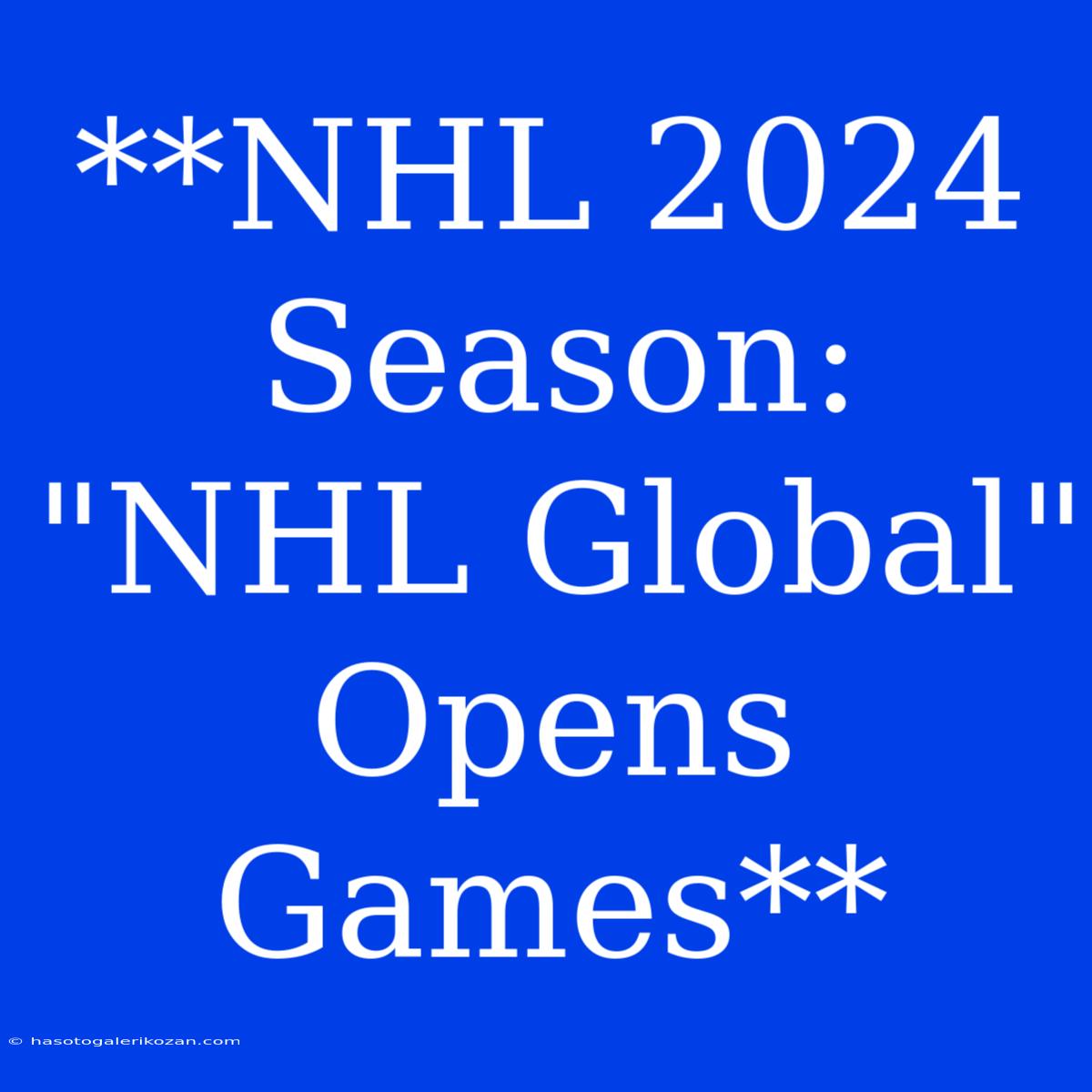 **NHL 2024 Season: 