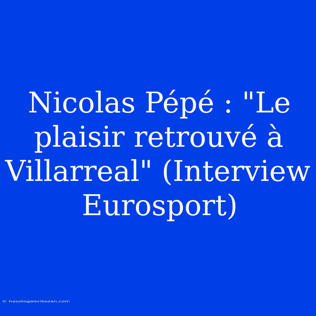 Nicolas Pépé : 