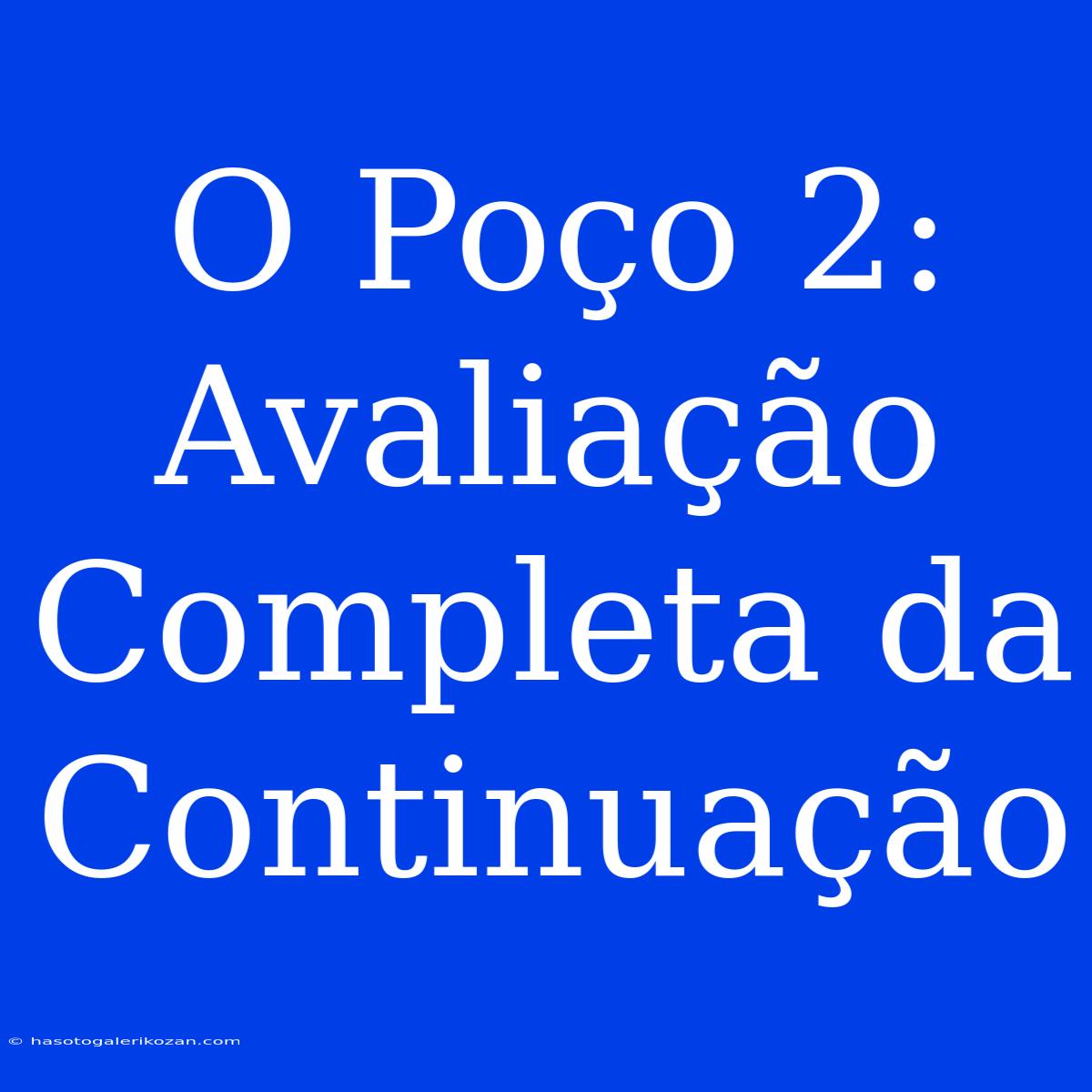 O Poço 2: Avaliação Completa Da Continuação 