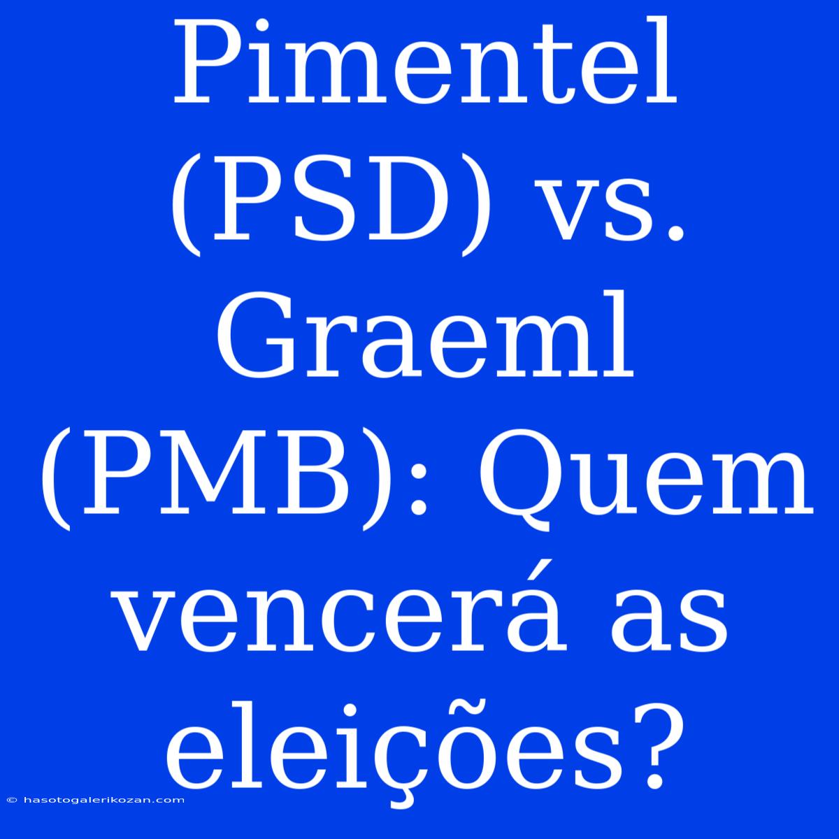 Pimentel (PSD) Vs. Graeml (PMB): Quem Vencerá As Eleições?