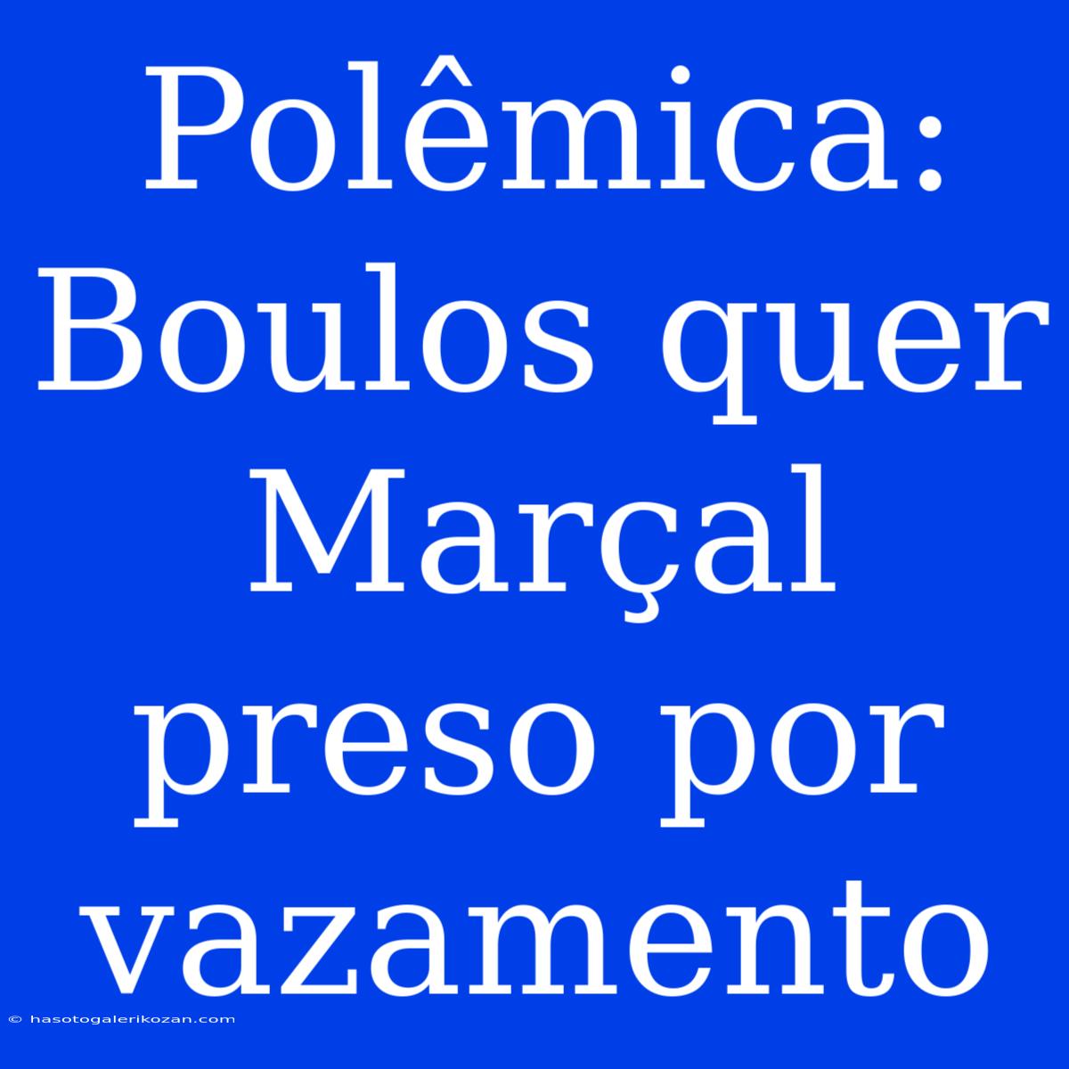 Polêmica: Boulos Quer Marçal Preso Por Vazamento 