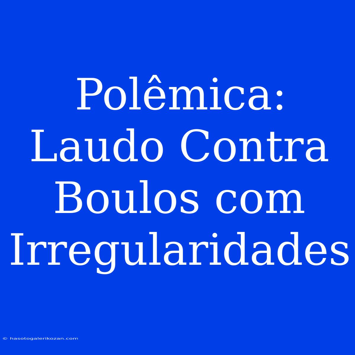 Polêmica: Laudo Contra Boulos Com Irregularidades