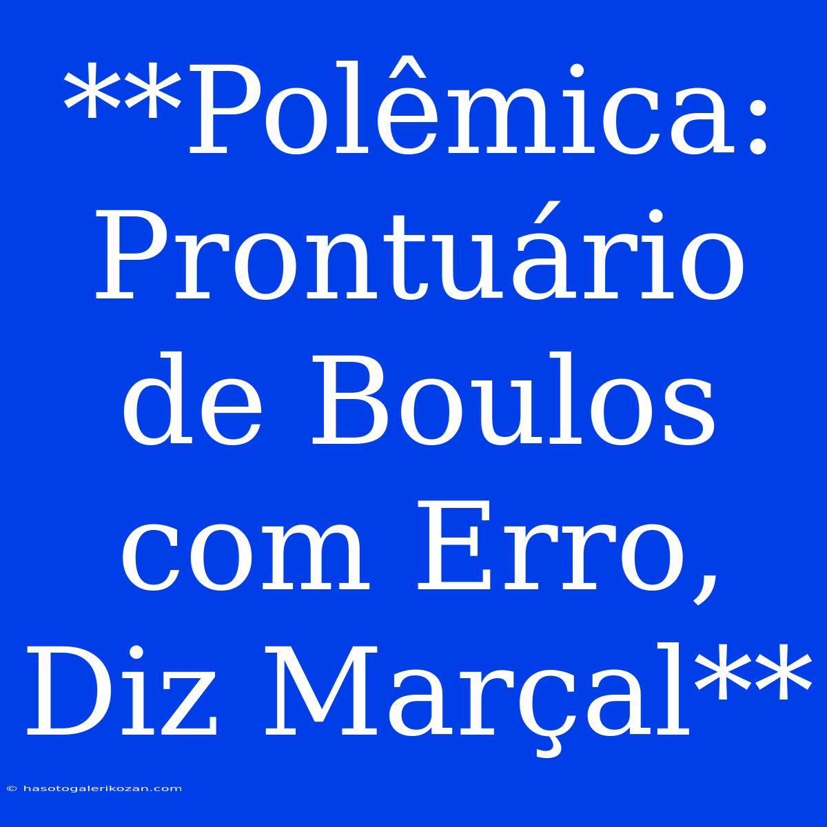 **Polêmica: Prontuário De Boulos Com Erro, Diz Marçal**