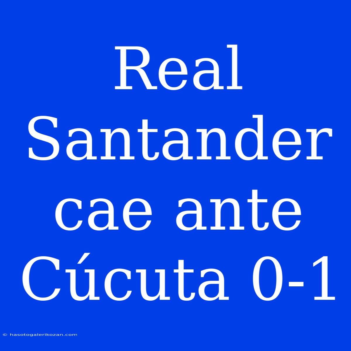 Real Santander Cae Ante Cúcuta 0-1