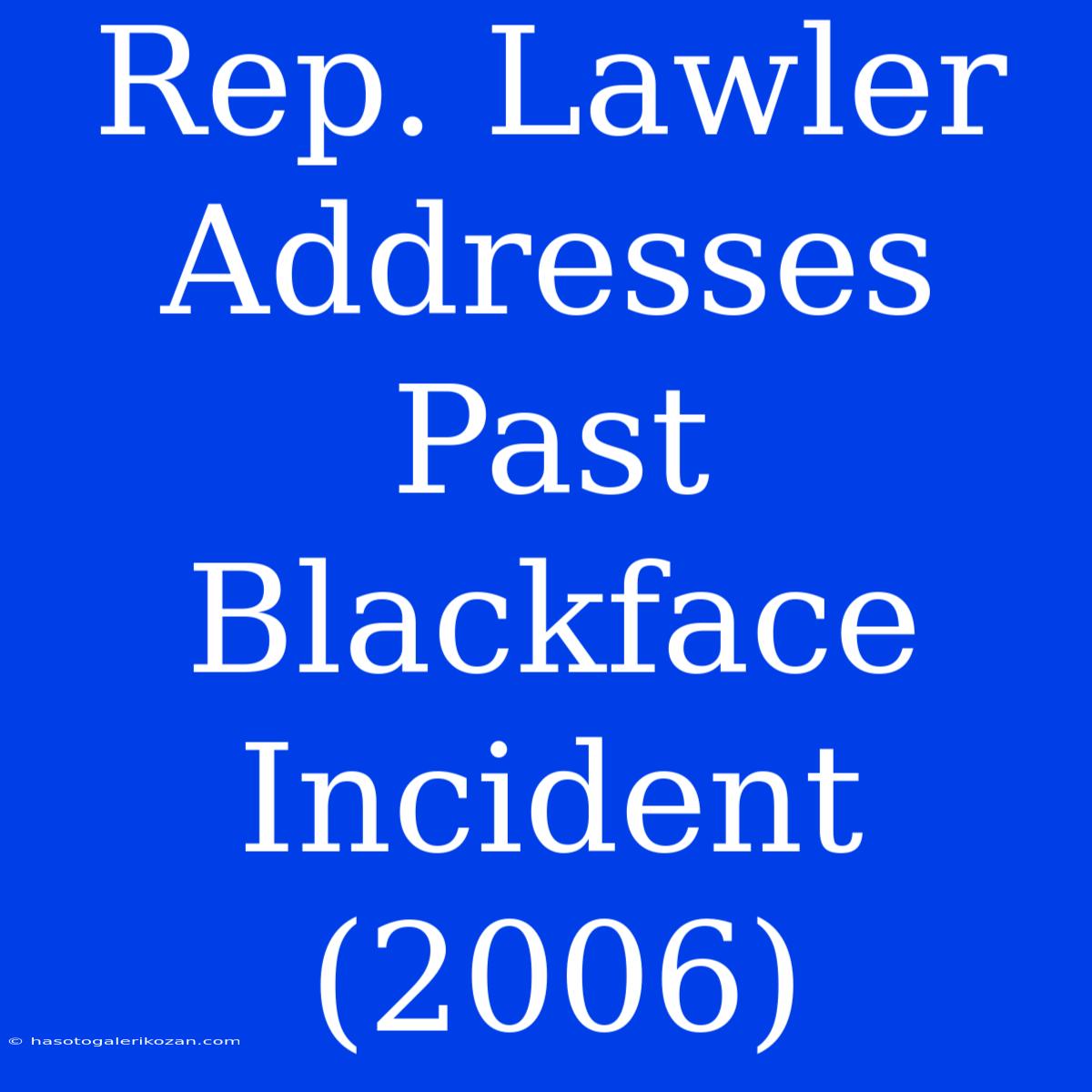 Rep. Lawler Addresses Past Blackface Incident (2006)