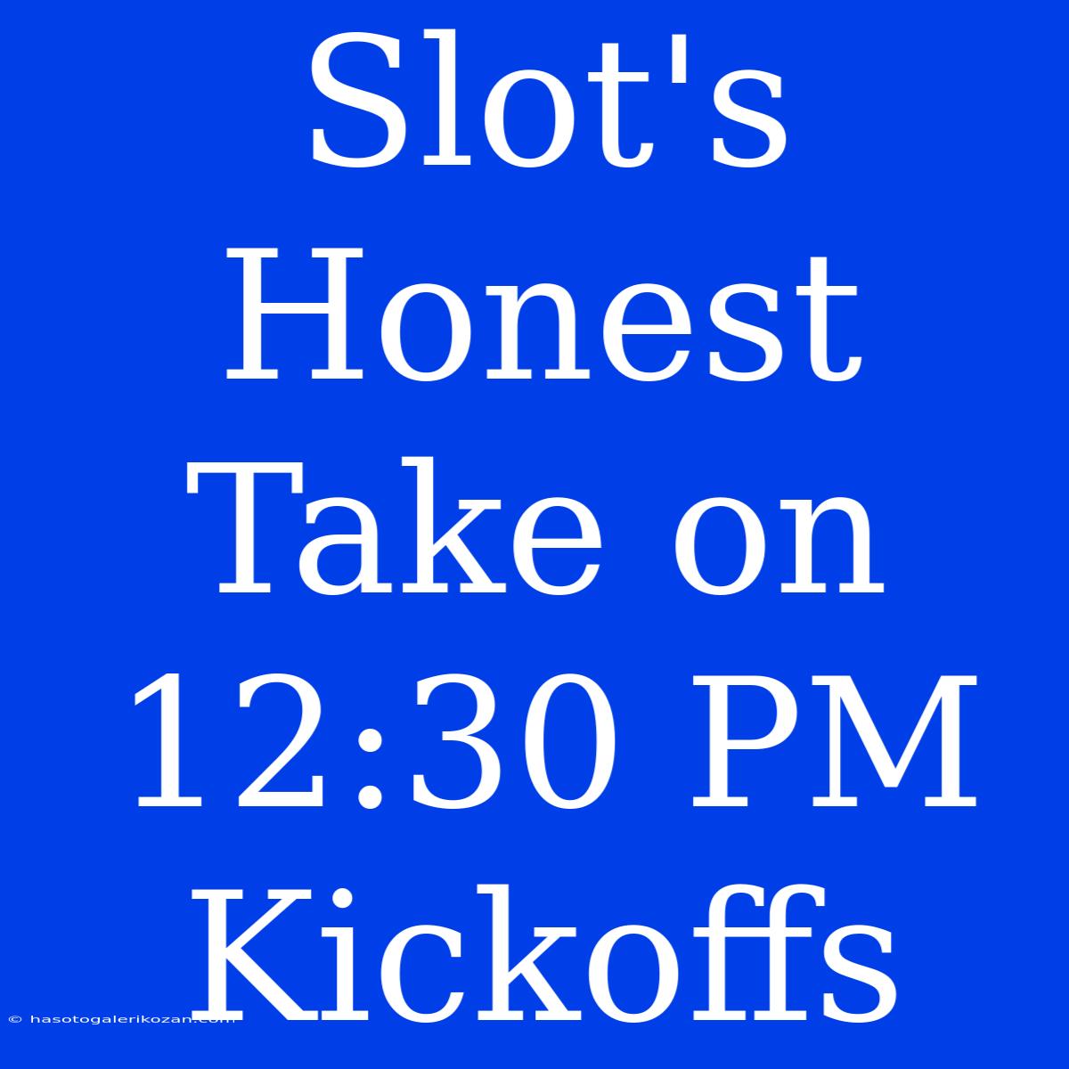 Slot's Honest Take On 12:30 PM Kickoffs