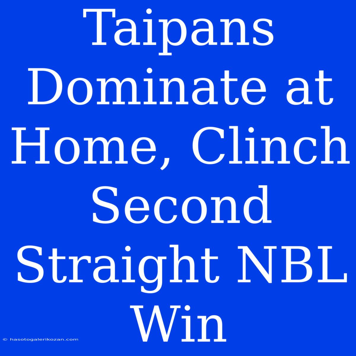 Taipans Dominate At Home, Clinch Second Straight NBL Win