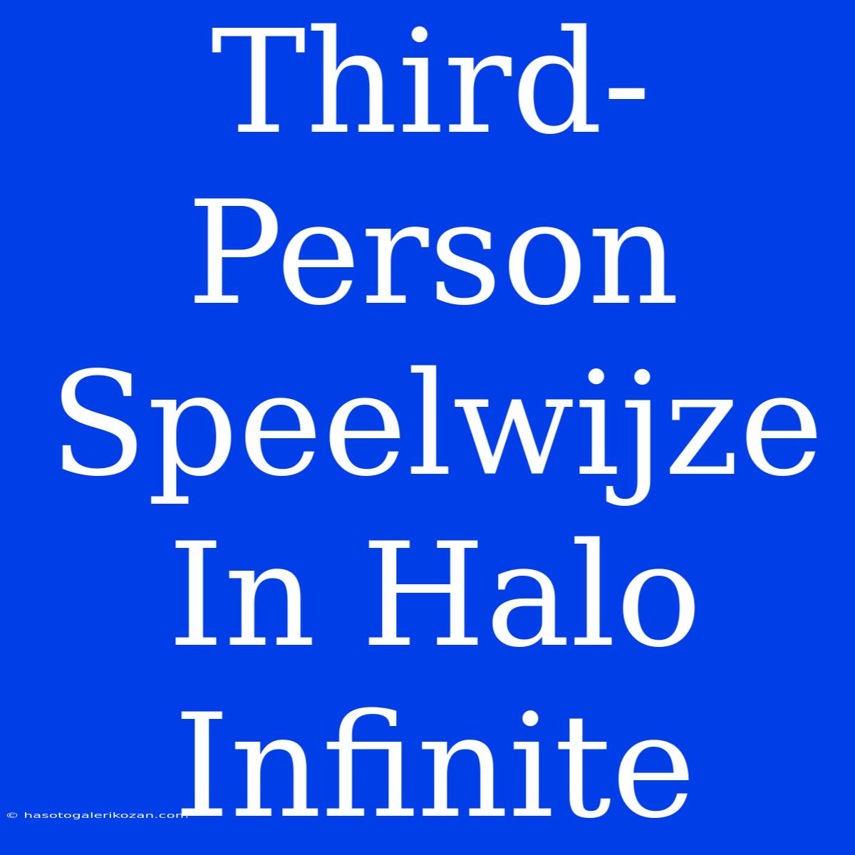 Third-Person Speelwijze In Halo Infinite