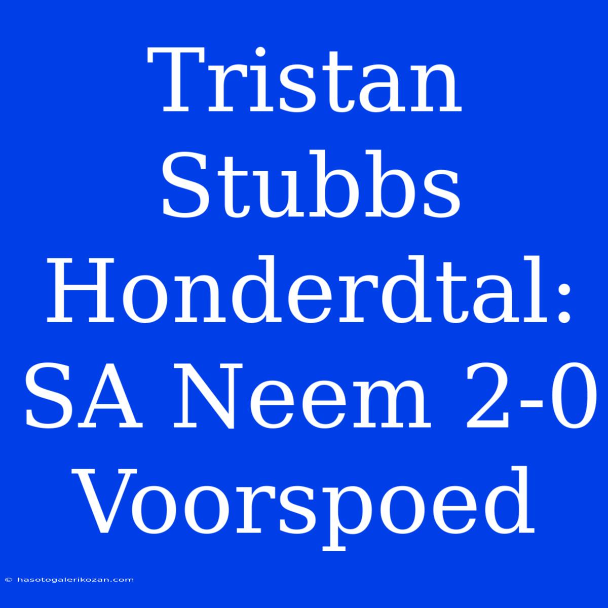 Tristan Stubbs Honderdtal: SA Neem 2-0 Voorspoed 