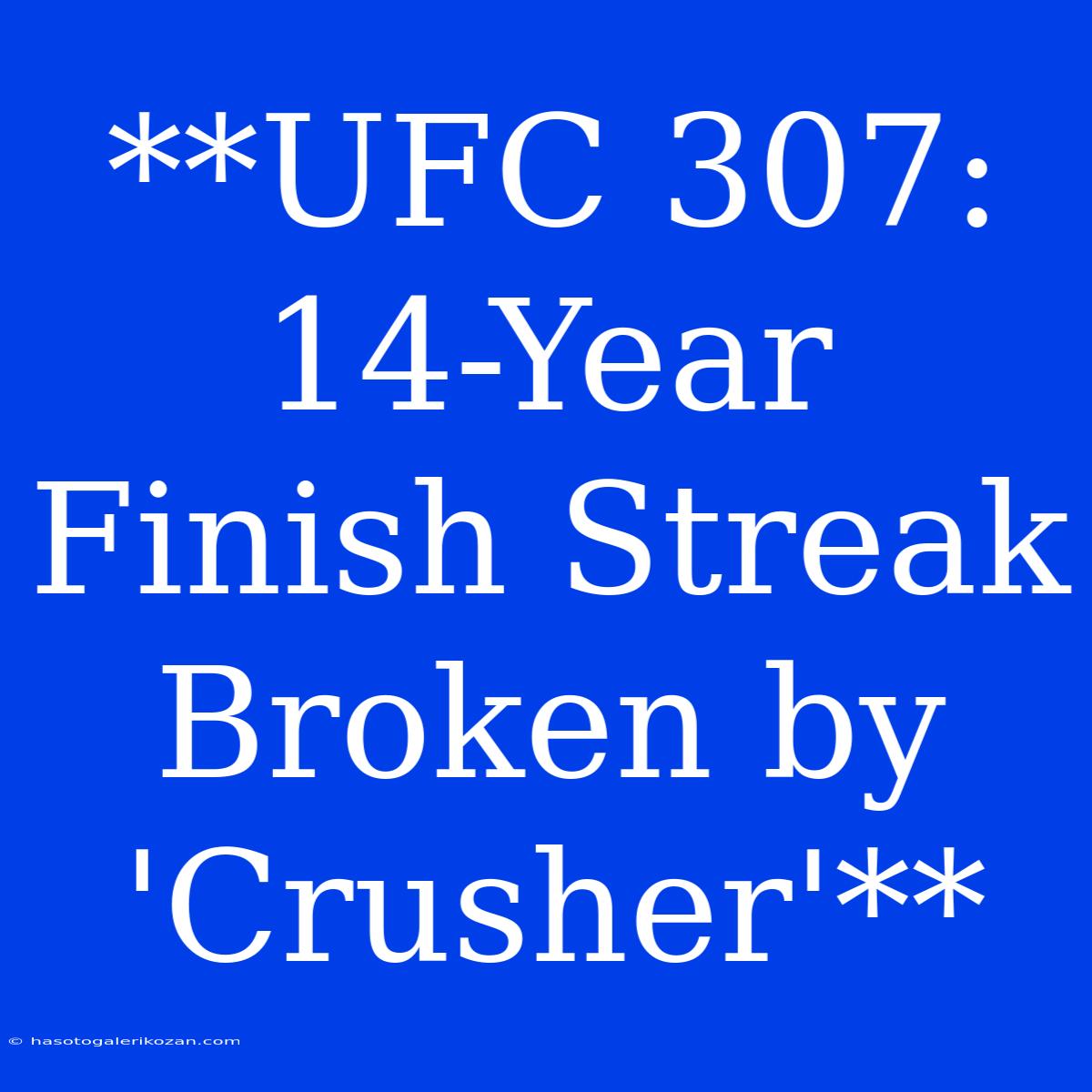 **UFC 307:  14-Year Finish Streak Broken By 'Crusher'**