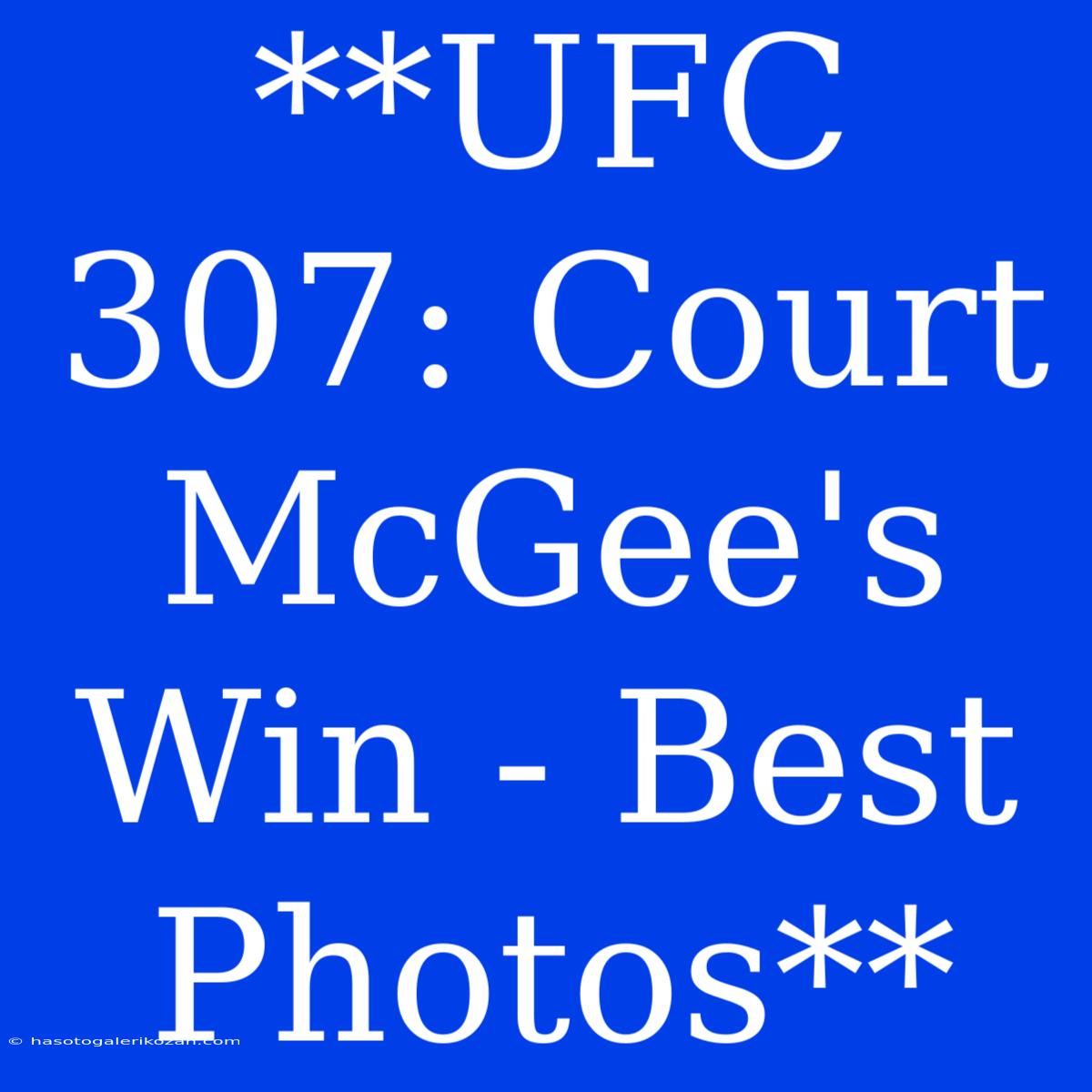 **UFC 307: Court McGee's Win - Best Photos**