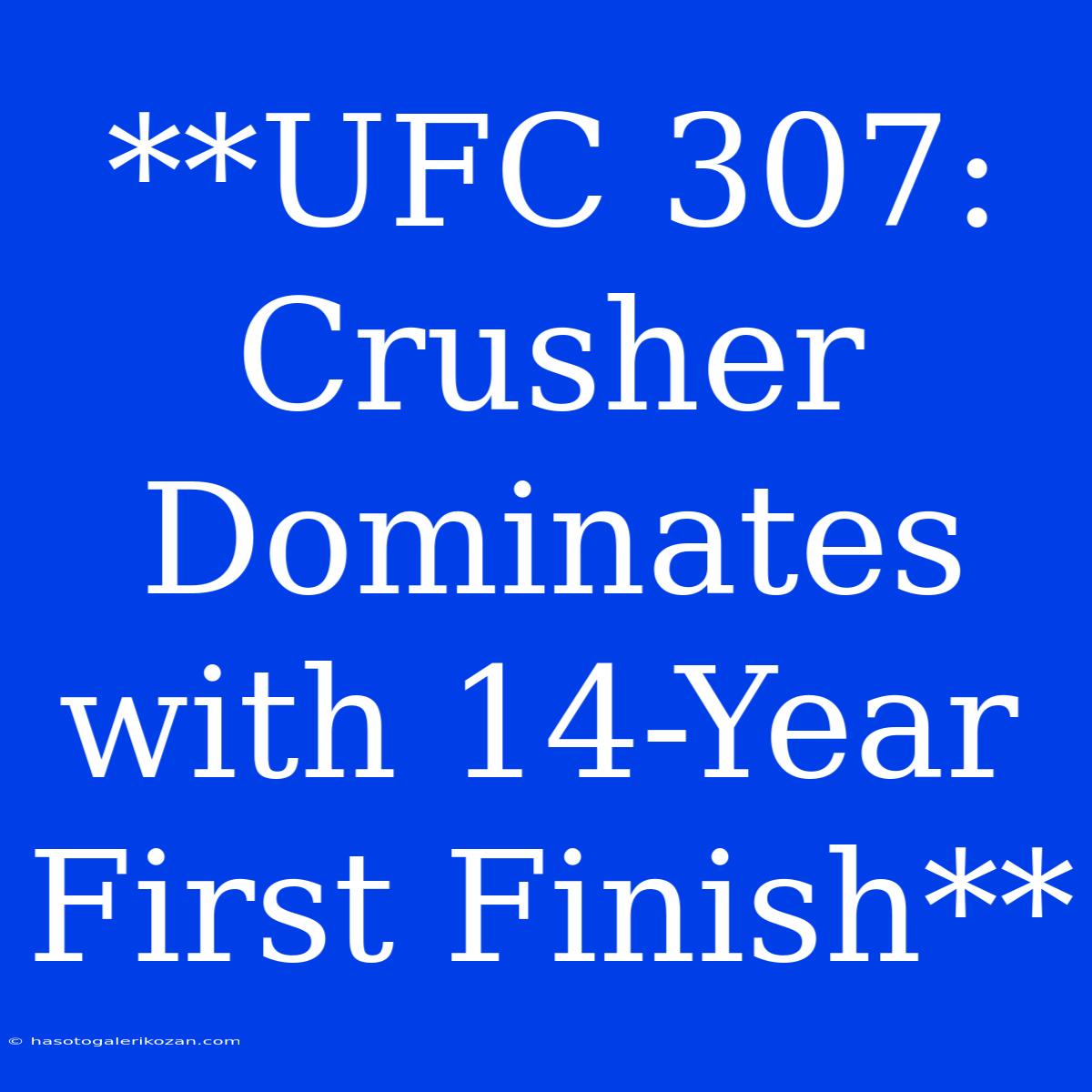 **UFC 307: Crusher Dominates With 14-Year First Finish**